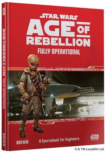 Star Wars RPG Age of Rebellion: Fully Operational (EN)