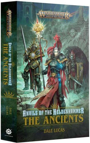 Black Library: Anvils of the Heldenhammer, The Ancients (EN)