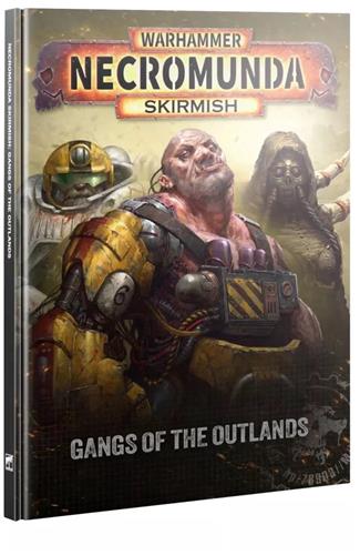 Necromunda Skirmish: Gangs of the Outlands (EN)