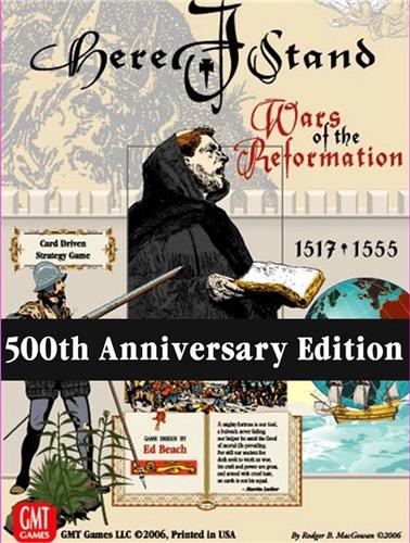 Here I Stand: Wars of the Reformation 1517-1555 (500th Anniversary Edition)